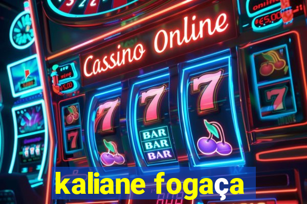 kaliane fogaça